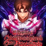El Regreso del Caballero de la Muerte Clase: Apocalipsis